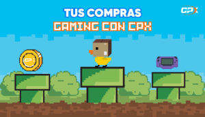 Tus compras Gaming con CPX