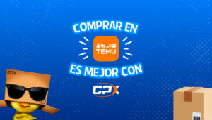 Comprar en TEMU es mejor con CPX